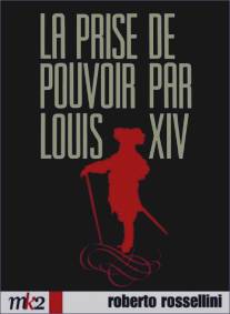 Захват власти Людовиком ХIV/La prise de pouvoir par Louis XIV (1966)