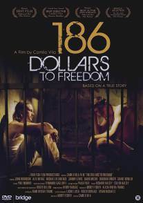 186 долларов за свободу/186 Dollars to Freedom