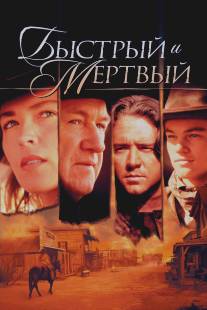 Быстрый и мертвый/Quick and the Dead, The (1995)