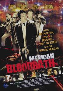 Mexican Bloodbath (2010)