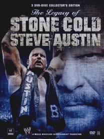 Наследие ледяной глыбы Стива Остина/Legacy of Stone Cold Steve Austin, The