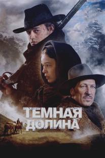 Тёмная долина/Das finstere Tal (2014)