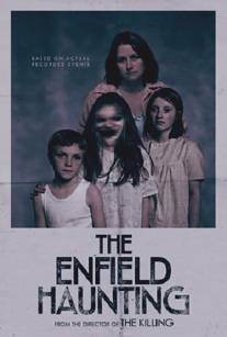Призраки Энфилда/Enfield Haunting, The (2015)