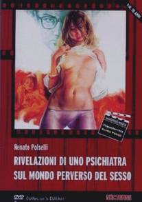 Размышления психиатра о мире извращенного секса/Rivelazioni di uno psichiatra sul mondo perverso del sesso (1973)