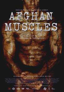 Афганские мускулы/Afghan Muscles (2006)