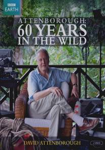 Аттенборо. 60 лет с дикой природой/Attenborough: 60 Years in the Wild