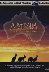 Австралия: Земля вне времени/Australia: Land Beyond Time (2002)