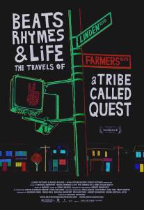 Биты, рифмы и жизнь: Путешествия группы A Tribe Called Quest/