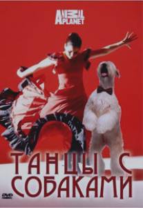 Discovery: Танцы с собаками/Dancing with Dogs (2008)