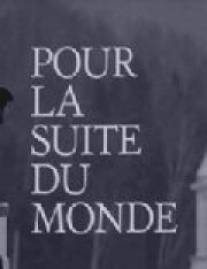 Для остального мира/Pour la suite du monde (1963)