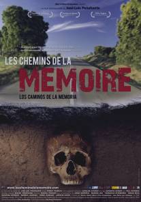 Дороги памяти/Los caminos de la memoria (2009)