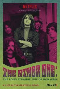 Другой: Странное длинное путешествие Боба Вира/Other One: The Long, Strange Trip of Bob Weir, The (2014)