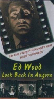 Эд Вуд: Оглянись в ангоре/Ed Wood: Look Back in Angora (1994)