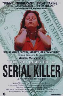 Эйлин Уорнос: Продажа серийной убийцы/Aileen Wuornos: The Selling of a Serial Killer (1992)