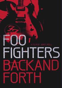 Foo Fighters: Назад и обратно/Foo Fighters: Back and Forth