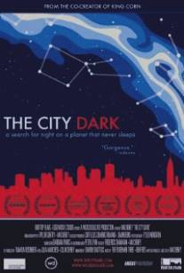Городская тьма/City Dark, The (2011)