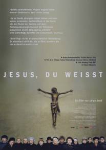 Иисус, ты знаешь/Jesus, Du weisst (2003)