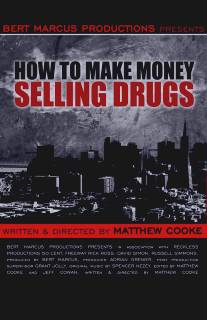 Как заработать деньги, продавая наркотики/How to Make Money Selling Drugs (2012)