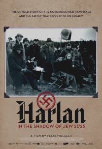 Харлан - в тени «Еврея Зюсса»/Harlan - Im Schatten von Jud Suss (2008)