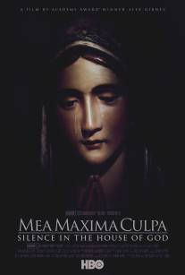 Моя величайшая вина: Тишина в Храме Божьем/Mea Maxima Culpa: Silence in the House of God