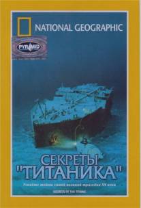 National Geographic Video: Секреты 'Титаника'/National Geographic Video: Secrets of the Titanic (1986)