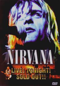 Нирвана. Вживую! Сегодня вечером! Билетов нет!!/Nirvana Live! Tonight! Sold Out!!
