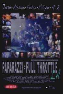 Папарацци/Paparazzi: Full Throttle LA (2010)