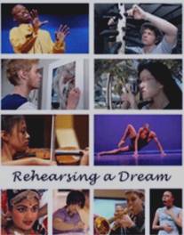 Повторяя мечту/Rehearsing a Dream (2006)