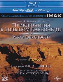 Приключение в Большом каньоне 3D: Река в опасности/Grand Canyon Adventure: River at Risk (2008)