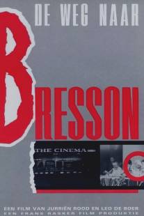 Путь к Брессону/De weg naar Bresson (1984)