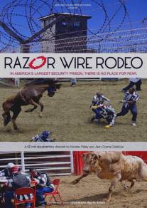 Родео за колючей проволокой/Razor Wire Rodeo