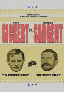 Сикерт против Сарджента/Sickert vs Sargent