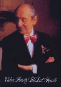 Vladimir Horowitz: The Last Romantic