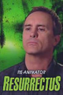 Воскрешение реаниматора/Re-Animator Resurrectus (2007)