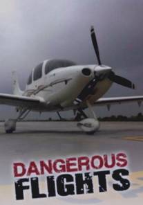 Воздушные дальнобойщики/Dangerous Flights (2012)