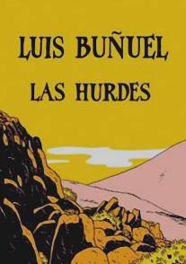 Земля без хлеба/Las Hurdes (1933)