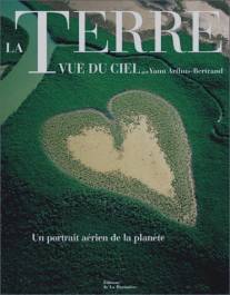 Земля, увиденная с неба/La Terre vue du ciel (2004)