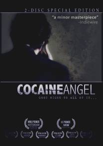 Ангел кокаина/Cocaine Angel (2006)