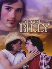 Ангел по имени Билли/An Angel Named Billy (2007)