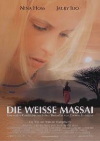 Белая масаи/Weisse Massai, Die (2005)