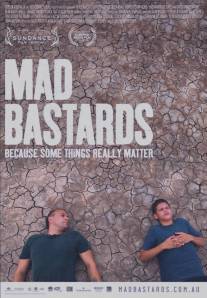 Безумные ублюдки/Mad Bastards (2010)