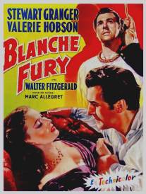 Бланш Фьюри/Blanche Fury (1948)