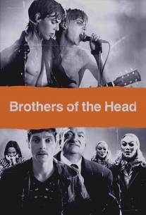 Братья Рок-н-Ролл/Brothers of the Head (2005)