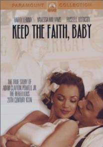 Будь честным, Бэби!/Keep the Faith, Baby (2002)