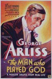 Человек, который играл бога/Man Who Played God, The (1932)