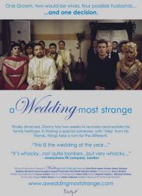 Четыре парня и одна свадьба/A Wedding Most Strange (2011)