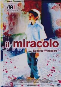 Чудо/Il miracolo (2003)