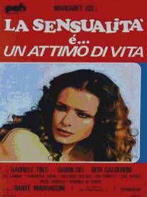 Чувственность и… Миг жизни/La sensualita e un attimo di vita (1975)