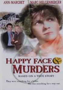 Дело `смеющихся человечков`/Happy Face Murders (1999)