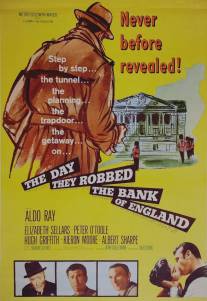 День, когда ограбили английский банк/Day They Robbed the Bank of England, The (1960)
